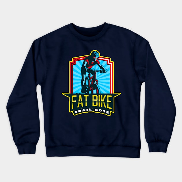 Fat Bike Trail Boss Crewneck Sweatshirt by With Pedals